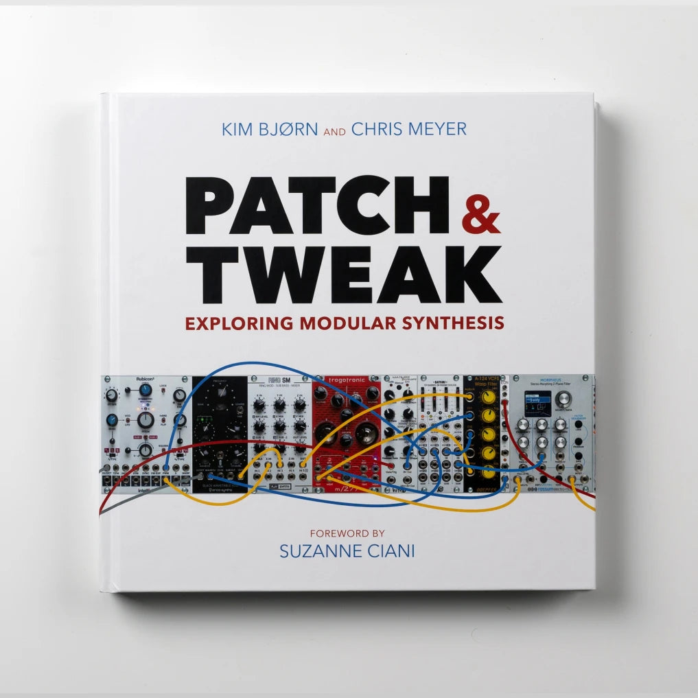Bjooks Patch & Tweak - Exploring Modular Synthesis
